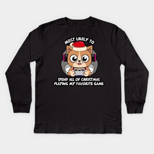 Most likely to spend all the Christmas playing my favorite game Kids Long Sleeve T-Shirt